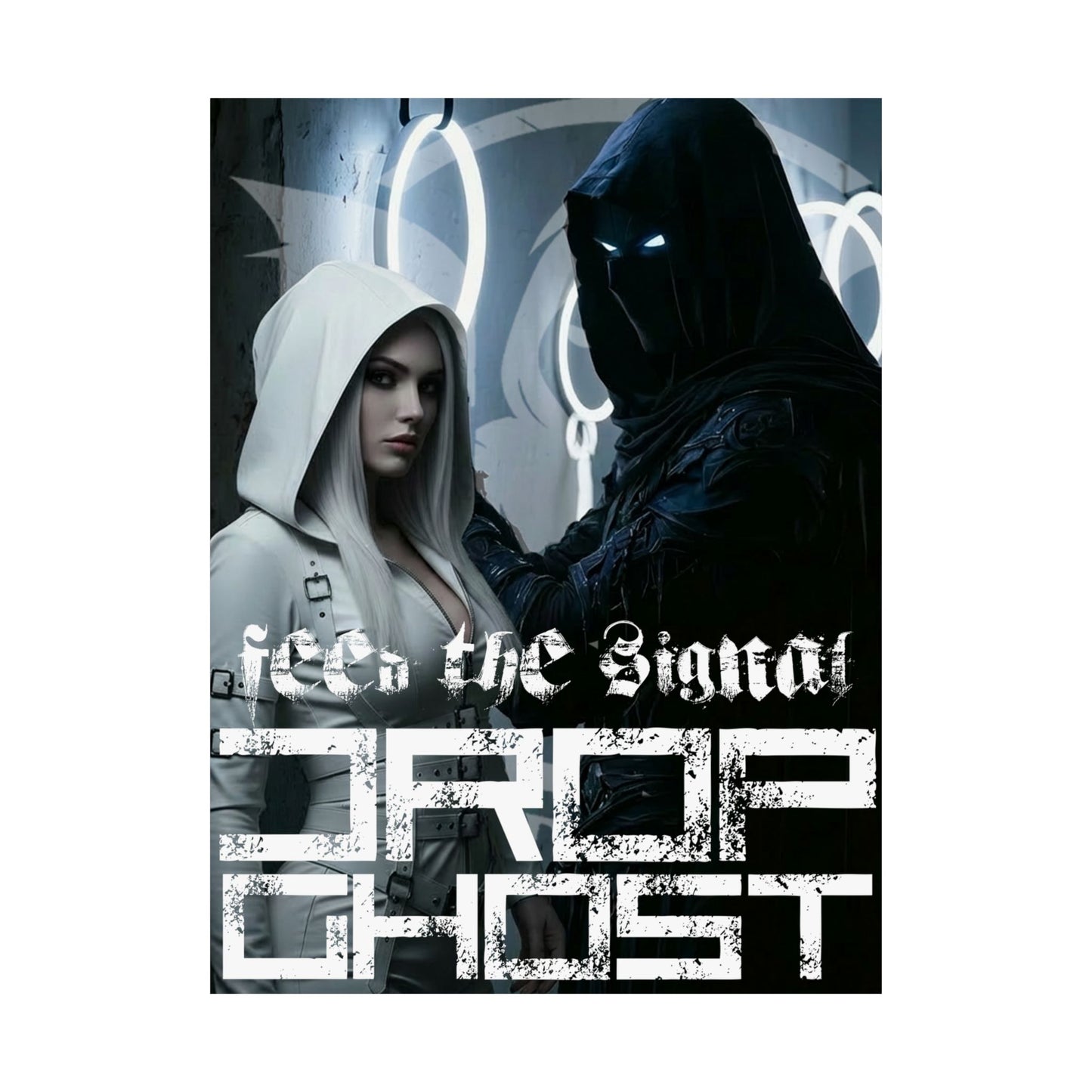 DropGhost Matte Poster "Feed the Signal" — Futuristic Hooded Duo Cyberpunk Wall Art